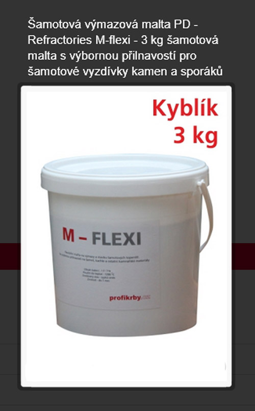 M-flexi - 3 kg šamotová malta s výbornou přilnavostí M-flexi - 3 kg šamotová malta s výbornou přilnavostí